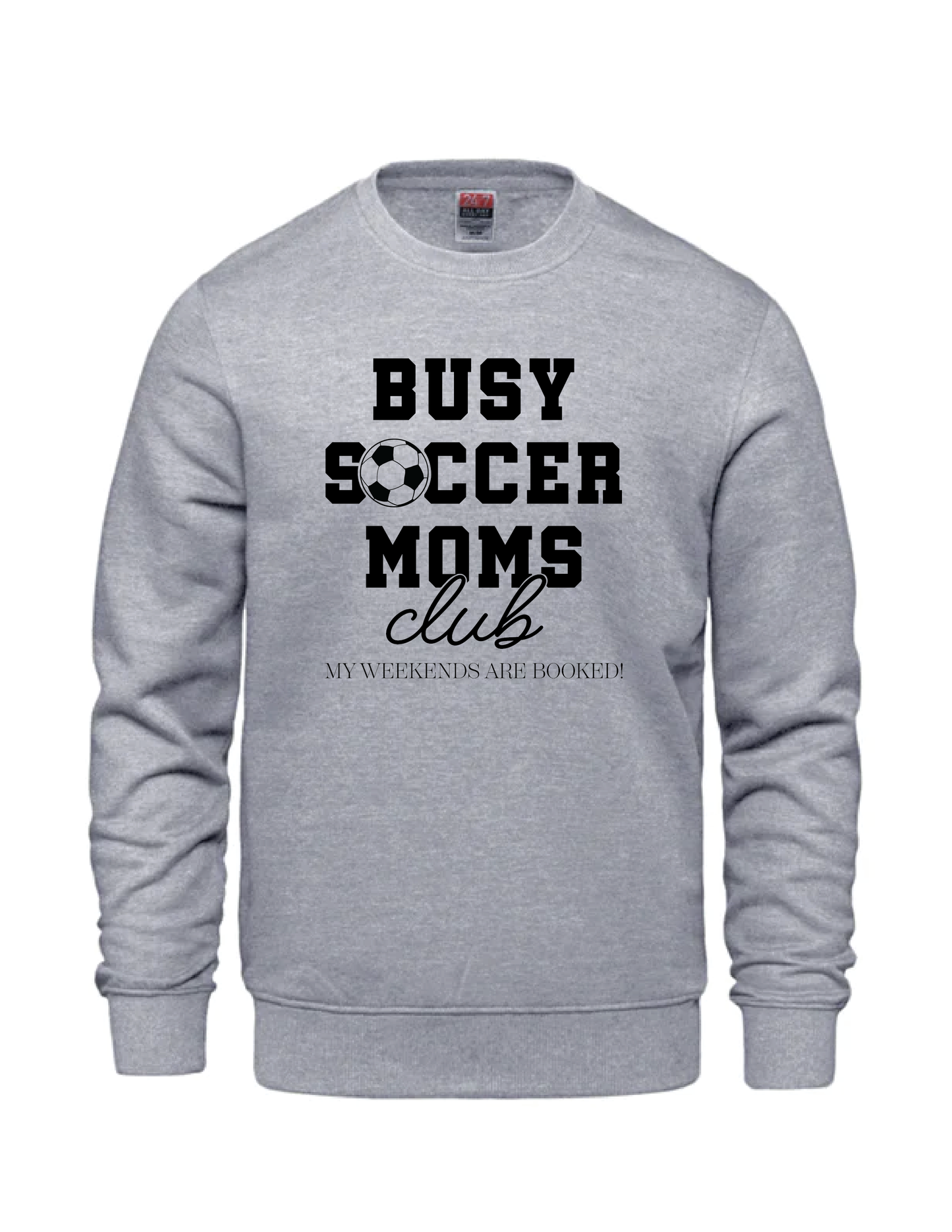 Busy Soccer Moms Club Crewneck